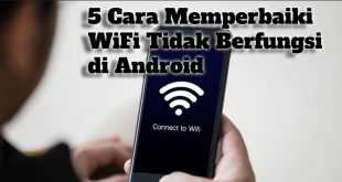 Gambar 5 Cara Memperbaiki WiFi Tidak Berfungsi di Android