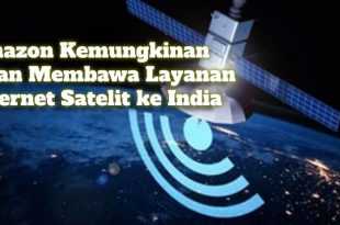 Gambar Amazon Kemungkinan Akan Membawa Layanan Internet Satelit ke India