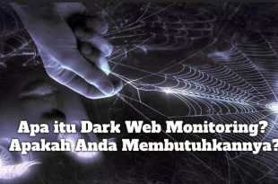Gambar Apa itu Dark Web Monitoring dan Apakah Anda Membutuhkannya?