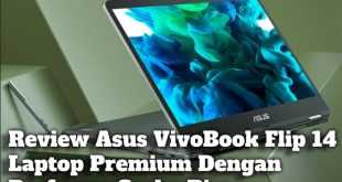 Gambar Review Asus VivoBook Flip 14